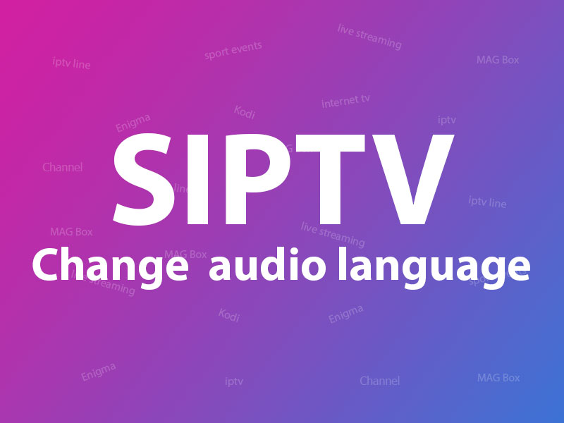 How-to-change-channels-audio-on-SIPTV